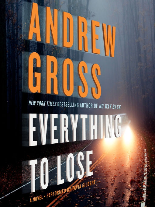Title details for Everything to Lose by Andrew Gross - Wait list
